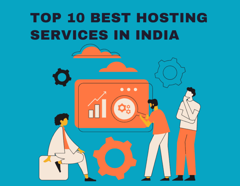 Top 10 Best Hosting Services in India